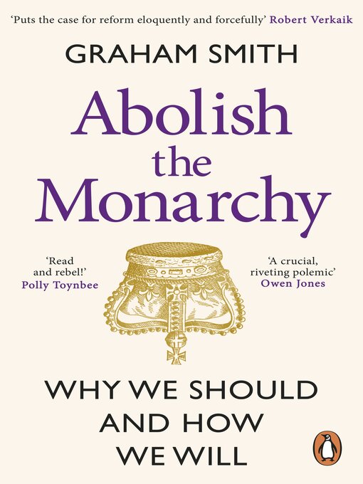 Title details for Abolish the Monarchy by Graham Smith - Available